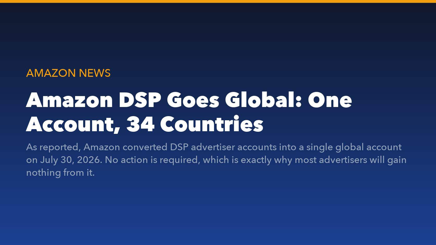 Amazon DSP global advertiser account 2026 explained