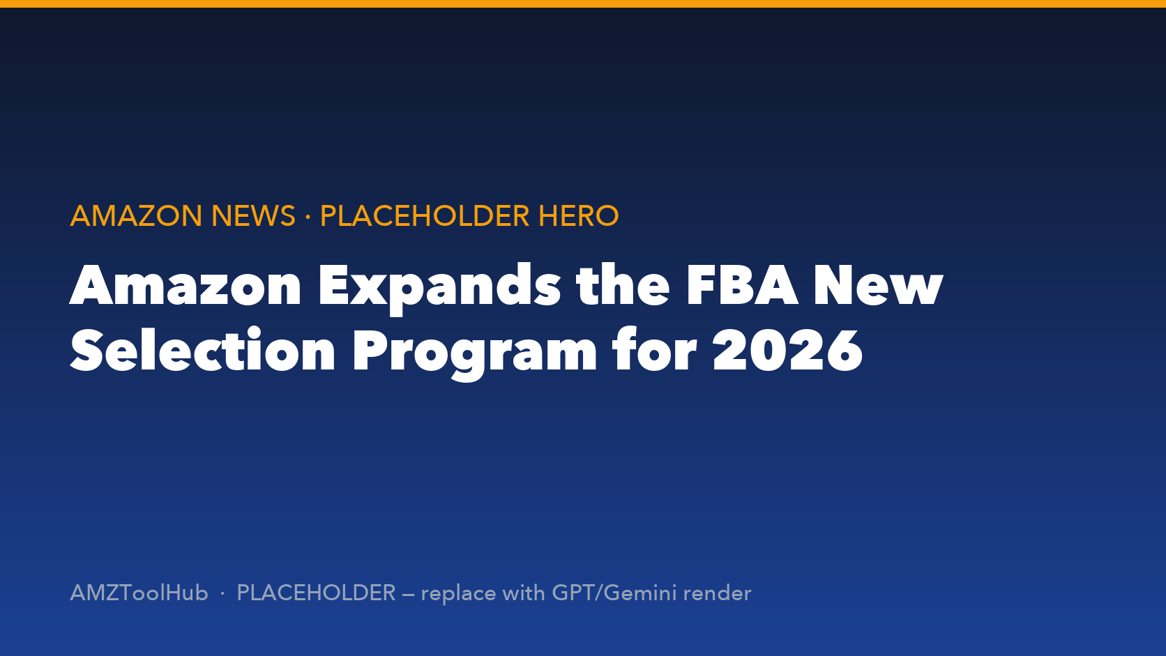 Amazon FBA New Selection Program 2026 expanded launch benefits